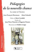 Pédagogies de la nouvelle chance - Le cœur et l'écorce