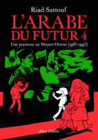 L'Arabe du futur Tome 4 