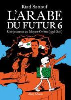 L'Arabe du futur Tome 6