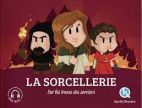 La sorcellerie - Sur les traces des sorciers 