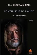 Le veilleur de l'aube : Les arcs de lumière 