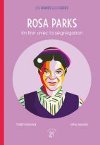 Rosa Parks - En finir avec la ségrégation