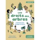 Les droits des arbres - 4 histoires pour protéger la nature 