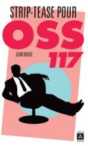 OSS 117 - Poche Striptease pour OSS 117 