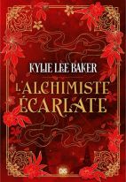 L'Alchimiste Écarlate - : L'Alchimiste Écarlate - Livre 01