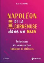 Napoléon joue de la cornemuse dans un bus - Techniques de mémorisation ludiques et efficaces