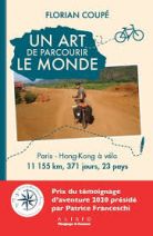 Un art de parcourir le monde - Paris - Hong-Kong à vélo : 11 155 km, 371 jours, 23 pays 