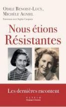 Nous étions résistantes - 75 ans après, elles racontent 