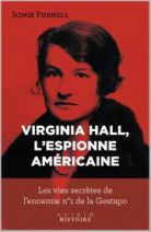 La femme de l'ombre - Les vies secrètes de Virginia Hall, l'ennemi n°1 de la Gestapo