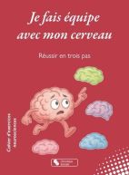 Je fais équipe avec mon cerveau