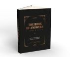 The Book of Answers - L'original. Le livre culte qui répond à toutes tes questions 