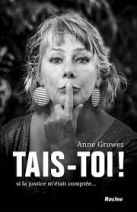 Tais-toi ! - Si la justice m'était comptée... 