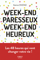 Week-end paresseux week-end heureux 