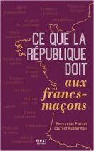 Ce que la France doit aux francs-maçons