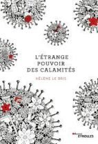 L'étrange pouvoir des calamités 