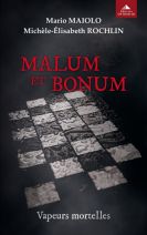 Malum et bonum - Vapeurs mortelles
