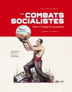 Les combats des socialistes dans l'imagerie populaire (1885 - 1940)