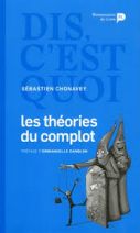 Dis, c'est quoi les théories du complot ? 