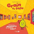 Grain de toile - Partons à la découverte des peintres belges 