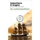 Dis, c'est quoi la colonisation ?