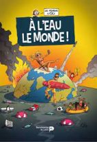 Les humeurs d'Oli - Album A l'eau le monde ! 