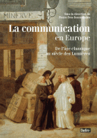 La communication en Europe - De l'âge classique au siècle des lumières