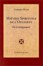 Maîtres spirituels de l'Occident - Vie et enseignement