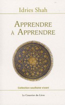 Apprendre à apprendre - Psychologie et spiritualité sur la voie soufie 