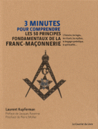3 minutes pour comprendre les 50 principes fondamentaux de la franc-maçonnerie 