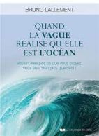 Quand la vague réalise qu'elle est l'océan - Vous n'êtes pas ce que vous croyez, vous êtes bien plus que cela !