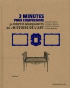 3 minutes pour comprendre 50 oeuvres marquantes de l'histoire de l'art 