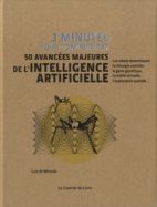 3 minutes pour comprendre 50 avancées majeures de l'intelligence artificielle 