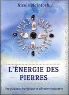 L'énergie des pierres - Une guidance énergétique et vibratoire puissante. Avec 1 livret et 36 cartes