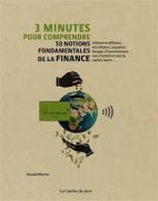 3 minutes pour comprendre 50 notions fondamentales de la finance 