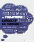 La philosophie comment ça marche ? - Les faits clairement expliqués