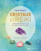 Cristaux et Reiki - Soins énergétiques pour le corps, l'âme et l'esprit 