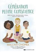 Génération pleine conscience - Méditation, respiration, yoga : mon kit bien-être