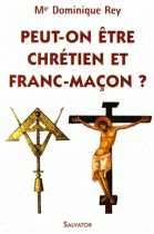 Peut-on être chrétien et franc-maçon ? 