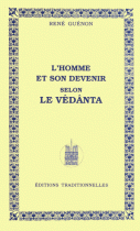 L'homme et son devenir selon le Vêdânta