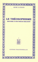 Théosophisme (Le) : Histoire d'une pseudo-religion