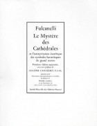 Le mystère des cathédrales - Et l'interprétation ésotérique des symboles hermétiques du grand oeuvre