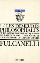 Les demeures philosophales et le symbolisme hermétique dans ses rapports avec l'art sacré - Coffret 2 volumes