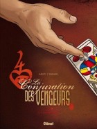 La conjuration des vengeurs Tome 1 