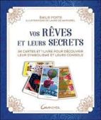 Vos rêves et leurs secrets - 34 cartes et 1 livre pour découvrir leur symbolisme et leurs conseils 