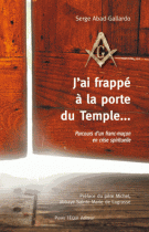 J'ai frappé à la porte du Temple... 