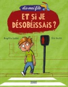 3. Et si je désobéissais ? 