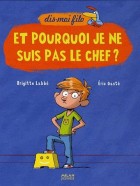 9. Et pourquoi je ne suis pas le chef ? 