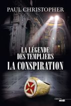 La Légende des templiers - T4. La conspiration