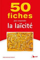 50 fiches pour comprendre la laïcité 