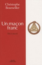 Un maçon franc - Récit secret 